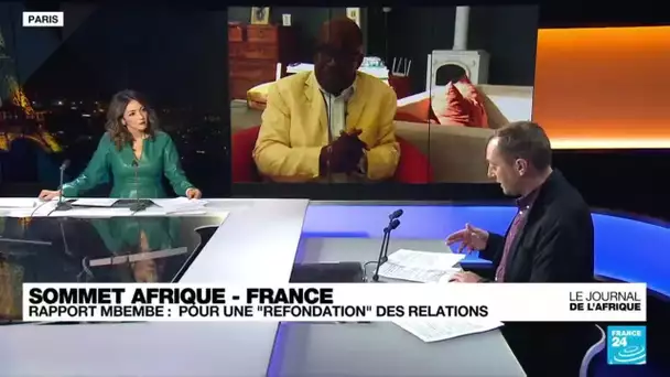 Sommet Afrique-France : rapport Mbempe pour une "refondation des relations" • FRANCE 24