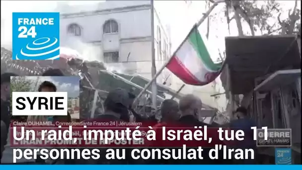 Syrie : un raid, imputé à Israël, tue 11 personnes • FRANCE 24