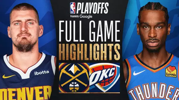 #4 NUGGETS at #1 THUNDER | FULL GAME 5 HIGHLIGHTS | May 13, 2025