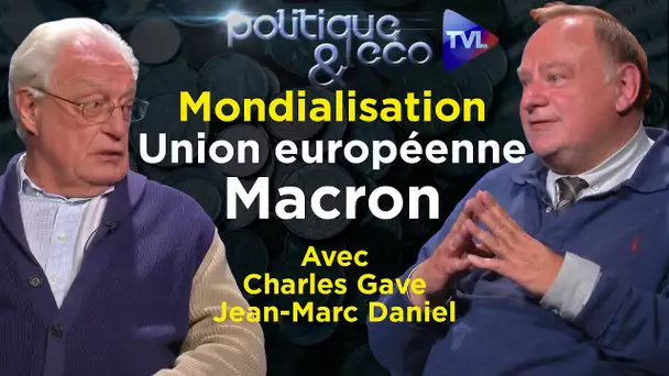 Mondialisation : affrontement entre libéraux - Poléco n°298 avec Charles Gave et Jean-Marc Daniel