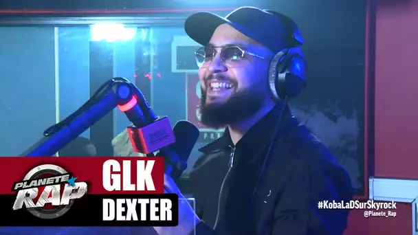 GLK "Dexter" #PlanèteRap