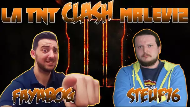 La TNT Clash MrLEV12 #1 Fayabog & Steuf76