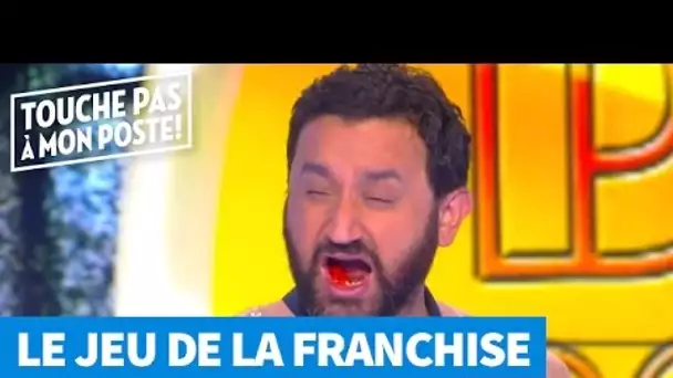 Le jeu de la franchise avec Cyril Hanouna