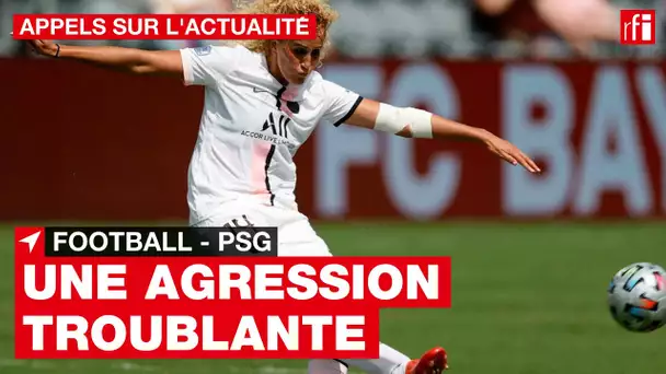 Football : la troublante agression d’une joueuse du PSG  • RFI