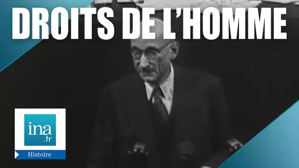 1948 : Création de La Déclaration Universelle des Droits de l'Homme à Paris | Archive INA