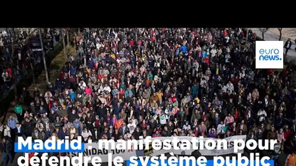 Madrid : grande manifestation pour défendre le système public de santé