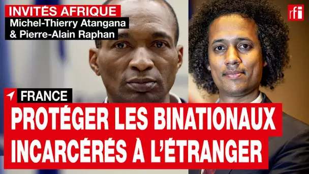France : quelle avancée juridique permet la loi sur les Français détenus à l'étranger ? • RFI