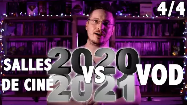 2020 - 2021 : Cinéma VS VOD (4/4)