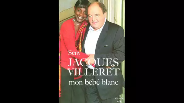 Seny : Jacques Villeret mon bébé blanc - On a tout essayé 29/09/05