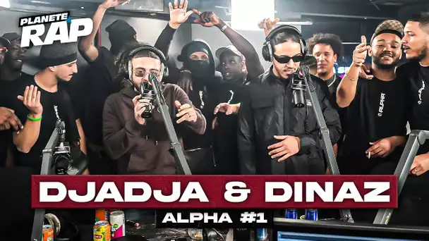 [EXCLU] Djadja & Dinaz - ALPHA #1 #PlanèteRap