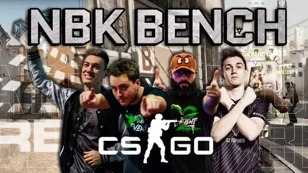 CS:GO : NBK BENCH