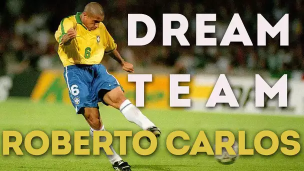 La Dream Team de Roberto Carlos