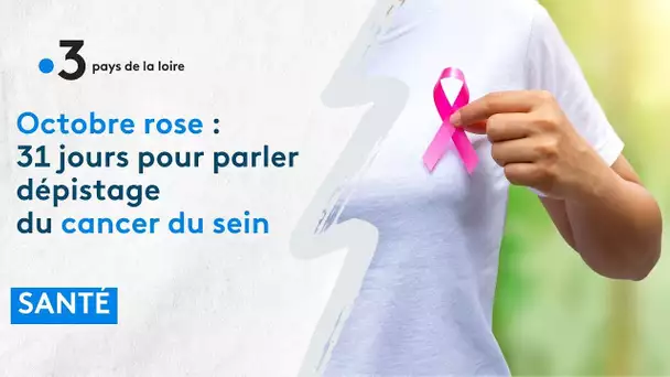 Octobre rose : 31 jours pour parler dépistage du cancer du sein