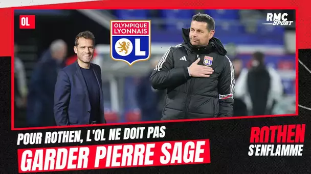 OL : Rothen ne conserverait pas Sage la saison prochaine