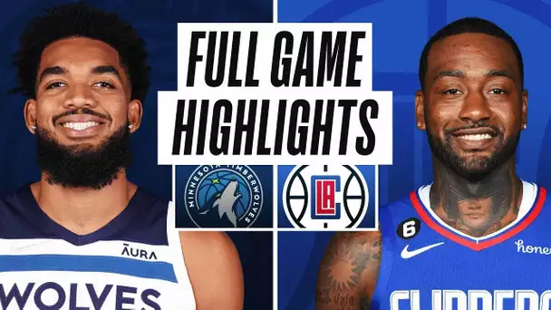 TIMBERWOLVES at CLIPPERS | NBA PRESEASON FULL GAME HIGHLIGHTS | October 9, 2022