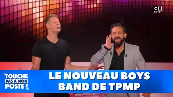 Le nouveau boys bands de TPMP