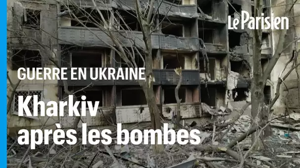 Guerre en Ukraine : Kharkiv en ruine après d'intenses bombardements