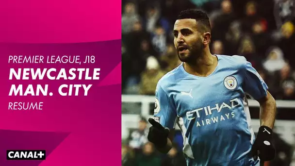Le résumé de Newcastle / Manchester City en VO - J18 Premier League