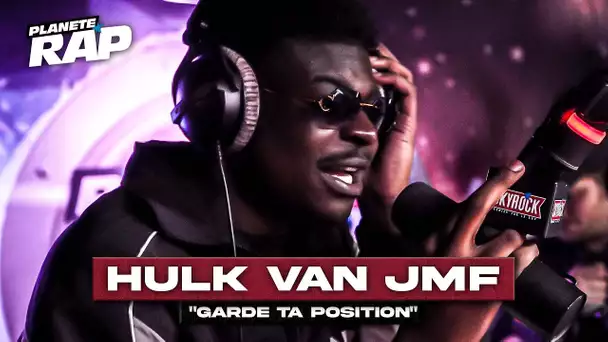 Hulk Van Jmf - Garde ta position #PlanèteRap