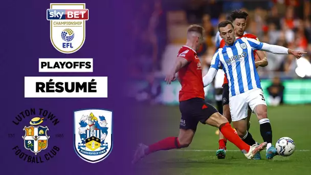 🇬🇧 Résumé - Championship  Playoffs : Luton rattrape Huddersfield et obtient le nul sur sa pelouse