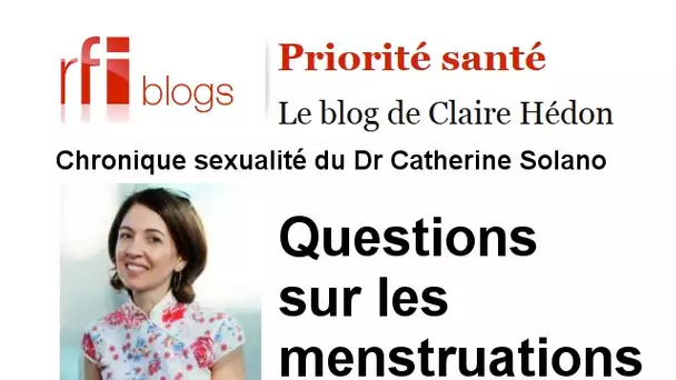 Quelques questions sur les menstruations