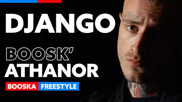 Django | Freestyle Booskathanor