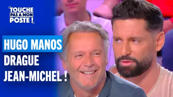 "Tu es mon style d'homme" : Hugo Manos drague Jean-Michel Maire !