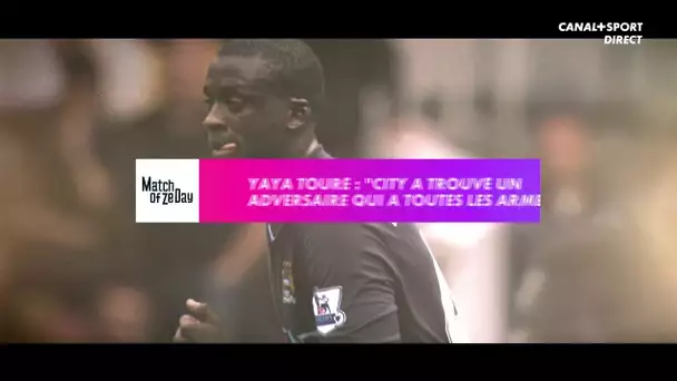 Yaya Touré : "Manchester City trouve un adversaire avec toutes les armes"