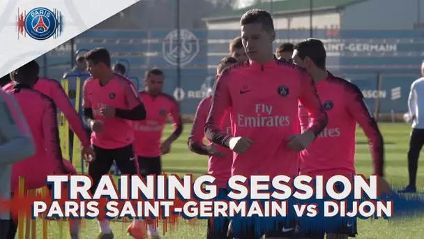 TRAINING SESSION - PARIS SAINT-GERMAIN vs DIJON