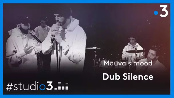 Studio3. Dub Silence interprète "Mauvais mood"