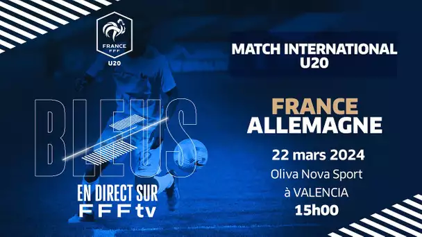 U20 : France - Allemagne en direct !