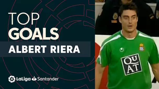 TOP GOLES Albert Riera LaLiga Santander