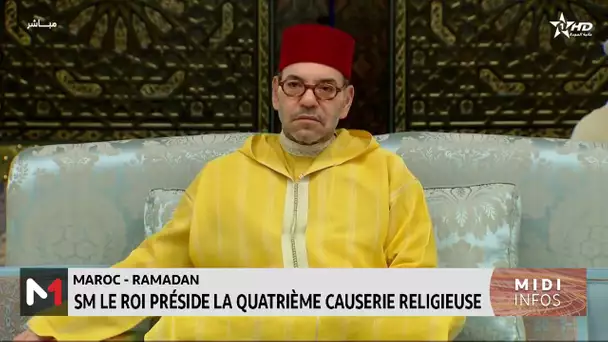 Ramadan : Sa Majesté le Roi, Amir Al Mouminine, préside la quatrième causerie religieuse