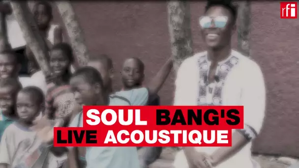 Soul Bang's en acoustique «Faré Bombo M'Bai»