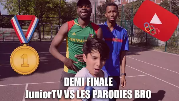 DEMI FINALE DES JEUX OLYMPIQUES : JuniorTV vs Les Parodies Bros