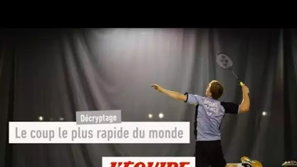 Le smash, le coup le plus rapide du monde - Badminton - décryptage