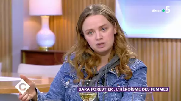 Sara Forestier : l'héroïsme des femmes - C à Vous – 09/03/2020