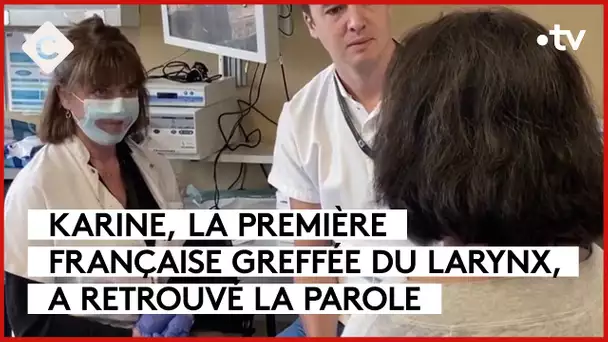 Première Française greffée du larynx, elle retrouve la parole - La Story - C à Vous - 21/11/2023