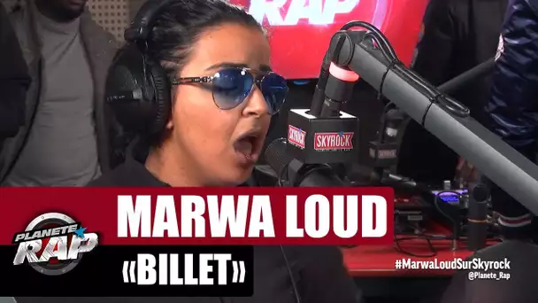 [EXCLU] Marwa Loud "Billet" #PlanèteRap