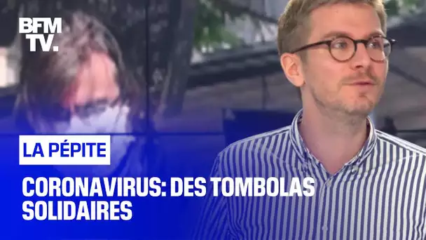 Coronavirus: des tombolas solidaires