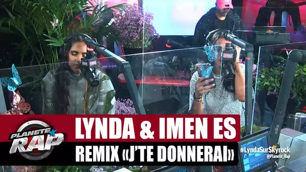 [Exclu] Lynda "Remix J'te donnerai" ft Imen ES #PlanèteRap
