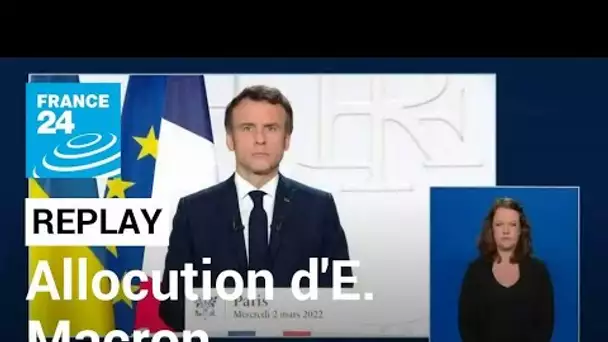 REPLAY - Allocution d'Emmanuel Macron sur la guerre en Ukraine • FRANCE 24