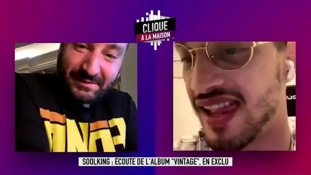 Soolking : écoute de l'album de "Vintage", en live dans Clique à la Maison