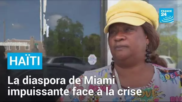 Haïti : " Ça fait mal", confie la diaspora de Miami, impuissante face à la crise • FRANCE 24