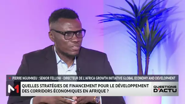 Corridors économiques en Afrique : quelles stratégies de financement ?