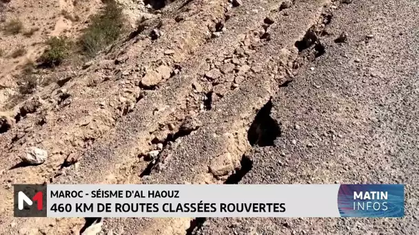 Maroc-Séisme d´Al Haouz: 460 KM de routes classées rouvertes