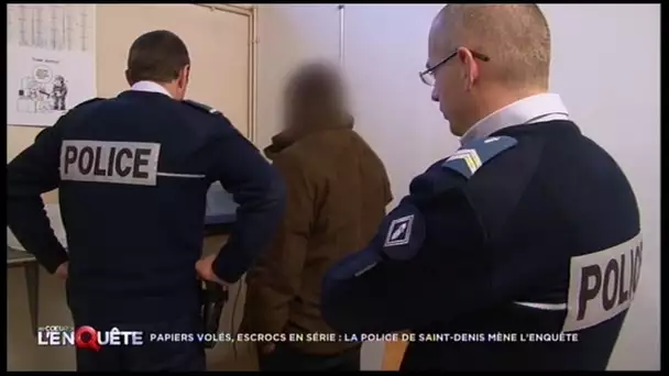 Papiers volés, escrocs en serie : La police de Saint-Denis mène l'enquête