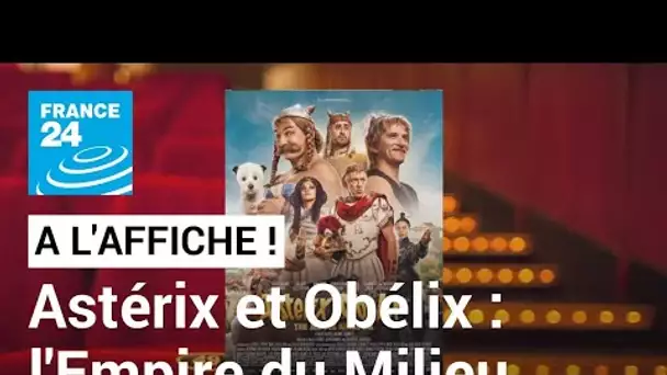 "Astérix et Obélix : l'Empire du Milieu" : la potion magique ratée de Guillaume Canet • FRANCE 24