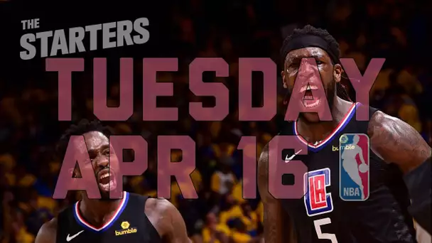 NBA Daily Show: Apr. 16 - The Starters