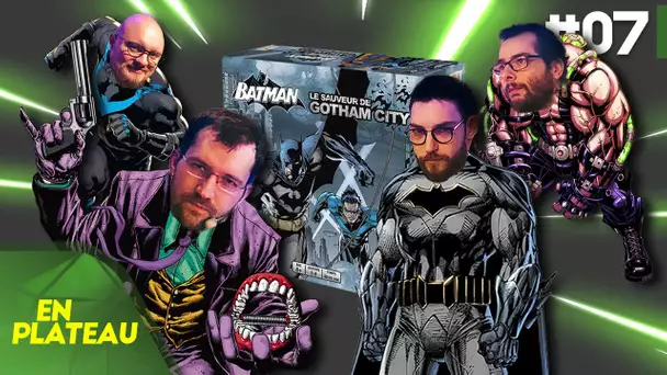 Maxildan et Zouloux doivent empêcher la destruction de Gotham ! | En Plateau #07